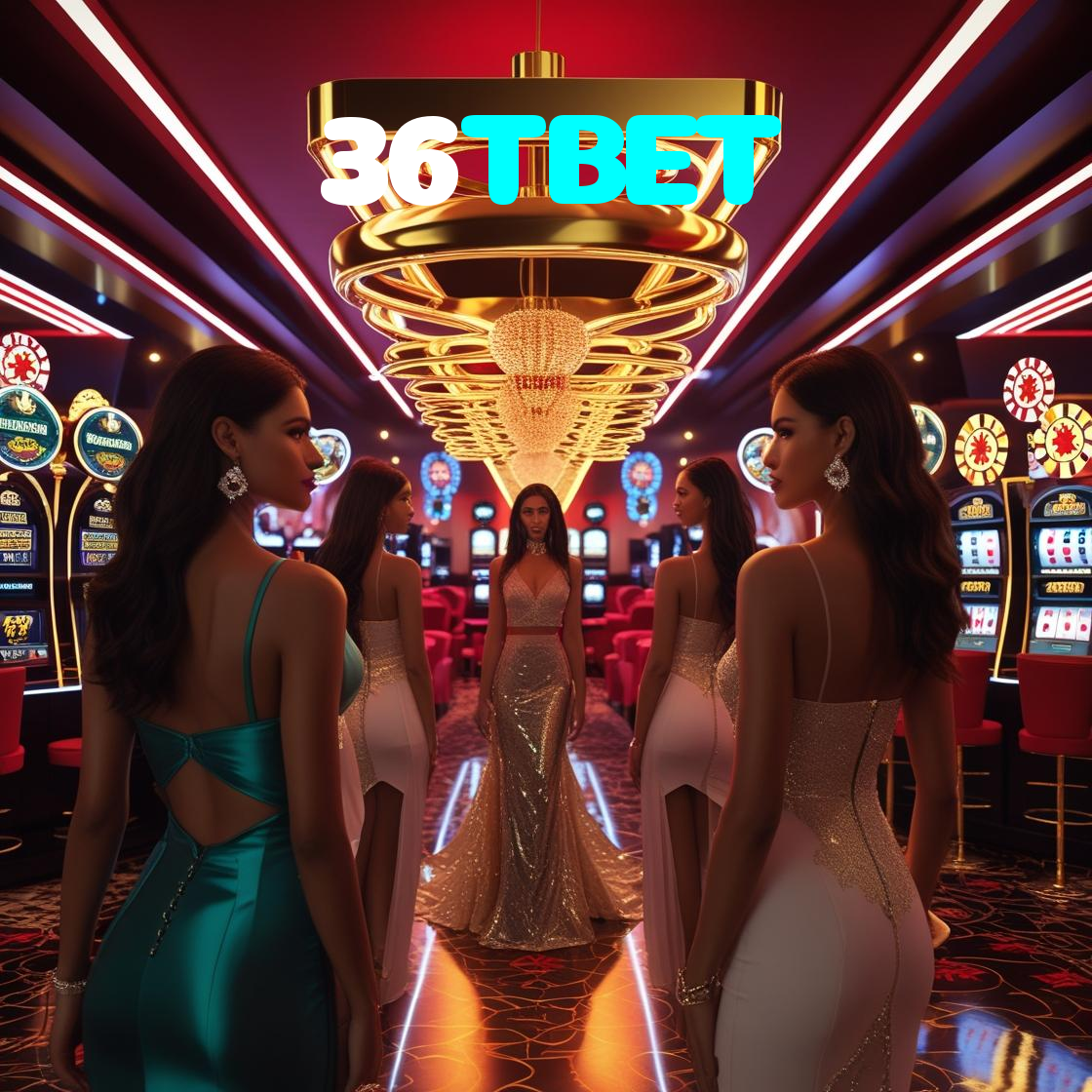 36TBET visual